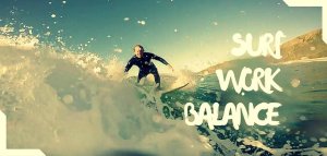 SURF WORK BALANCE